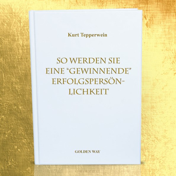 So werden Sie eine gewinnende Erfolgspersönlichkeit (Buch)